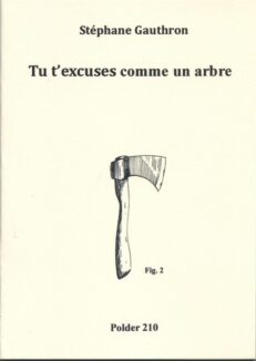Tu t’excuses comme un arbre - Polder 210